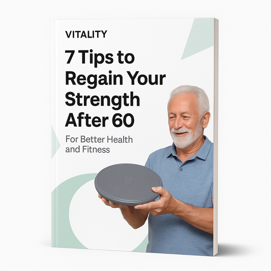 7 Tips To Regain Your Strength After 60 E-book